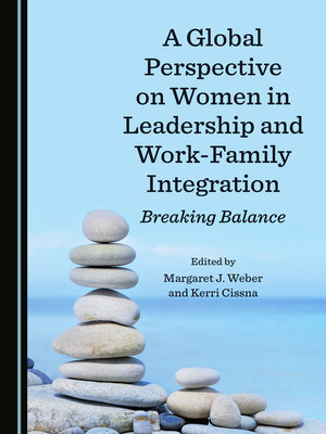 cover image of A Global Perspective on Women in Leadership and Work-Family Integration: Breaking Balance